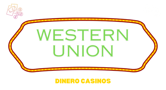 Western Union en Casinos Online: Lo que Debes Saber Antes de Usarlo