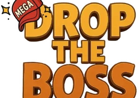 Drop the Boss
